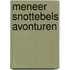 Meneer Snottebels avonturen