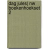 DAG JULES| NW BOEKENHOEKSET 2 by A. Berebrouckx