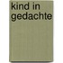 Kind In Gedachte