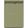 Postzegeltaal by Unknown