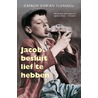 Jacob besluit lief te hebben by Catalin Dorian Florescu