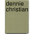 Dennie Christian
