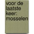 Voor de laatste keer: Mosselen