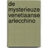 De mysterieuze Venetiaanse Arlecchino