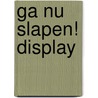 Ga nu slapen! Display door Adam Mansbach