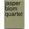 Jasper Blom quartet door Jasper Blom