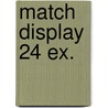 Match display 24 ex. door Onbekend