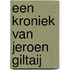 Een kroniek van Jeroen Giltaij