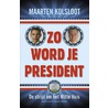 Zo word je president door Studio Ron van Roon