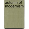 Autumn of modernism door Lorenzo Benedetti