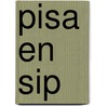 Pisa en Sip by Bart Rensink