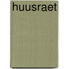 Huusraet by B. Dubbe