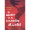 Het wonder van de vrouwelijke seksualiteit door Maitreyi D. Piontek