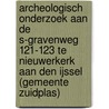 Archeologisch onderzoek aan de s-Gravenweg 121-123 te Nieuwerkerk aan den IJssel (gemeente Zuidplas) door R.F. Engelse