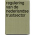 Regulering van de Nederlandse trustsector