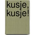 Kusje, kusje!