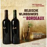 Belgische wijnbouwers in de Bordeaux door Dirk De Mesmaeker