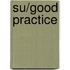 SU/Good practice