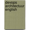 DevOps Architectuur English by Bart de Best