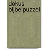 Dokus Bijbelpuzzel by Unknown