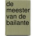 De Meester van de Bailante