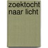 Zoektocht naar Licht
