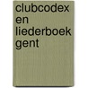 Clubcodex en liederboek Gent door Jern Vermeiren