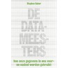 De datameesters by Stephen Baker
