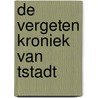 De vergeten kroniek van Tstadt by Lou Geluyckens