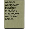 Waarom werkgevers bewezen effectieve maatregelen wel of niet nemen door Marloes van der Klauw
