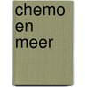 Chemo en meer by Harm Sleeboom