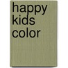 Happy kids color door Onbekend