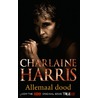 Allemaal dood by Charlaine Harris