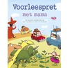 Voorleespret met mama by Unknown