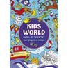 Kids world kleur- en tekenpret by Unknown