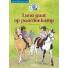 Luna gaat op paardenkamp door Nina Flores