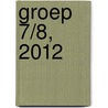 groep 7/8, 2012 by Unknown