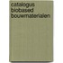 Catalogus biobased bouwmaterialen