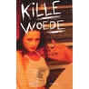 Kille woede