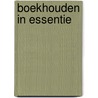 Boekhouden in essentie by Jo Van den Bossche