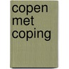 Copen met Coping by Margaretha van Eeden