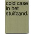 Cold case in het stuifzand.