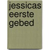 Jessicas eerste gebed door Hesba Stretton