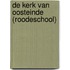 De kerk van Oosteinde (Roodeschool)
