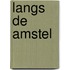 Langs de Amstel