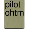 Pilot OHTM door Onbekend