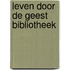 Leven door de Geest bibliotheek