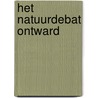 Het natuurdebat ontward by Frank Veenenklaas
