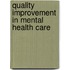 Quality improvement in mental health care