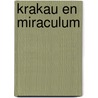 Krakau en Miraculum door Bart Rensink